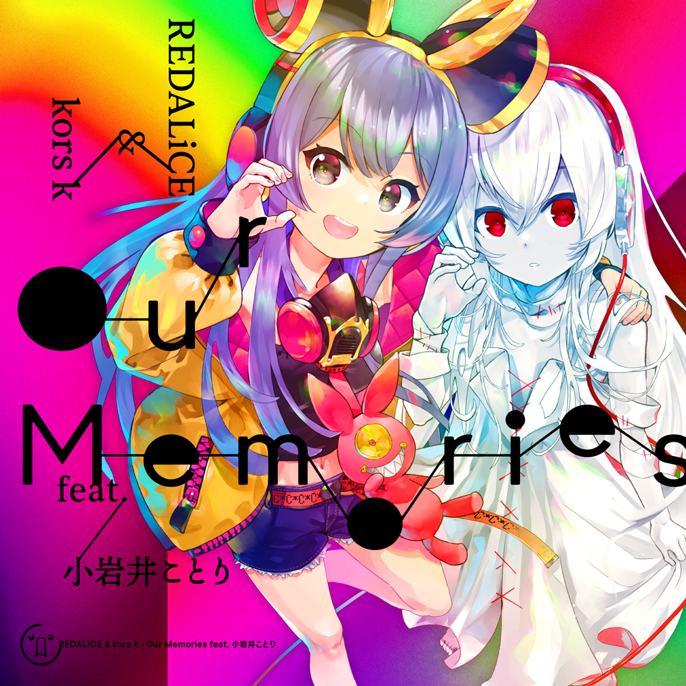 REDALiCE & kors k – Our Memories feat. 小岩井ことり｜RELEASES 